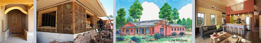 From left to right: Front door to Bonnie & Lisa's EcoNest; EcoNest construction; Los Nidos artist's rendering; Interior of a Palo Santo home From left to right: Front door to Bonnie & Lisa's EcoNest; EcoNest construction; Los Nidos artist's rendering; Interior of a Palo Santo home